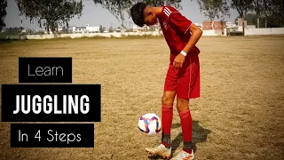 How to do football juggling? [in 4 Easy steps] [Tutorial]