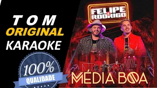 Média Boa - Felipe e Rodrigo, Karaokê