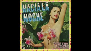 Yolanda Be Cool & Massivedrum - Hacia La Noche (2018)