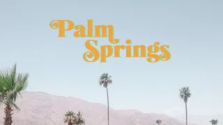 Palm Springs, California | 2020