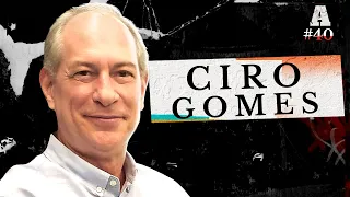 CIRO GOMES  - Avesso #40