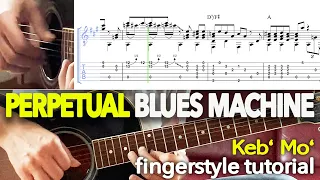 Perpetual Blues Machine Keb' Mo' - guitar tab tutorial