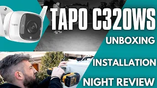 Κάμερα ασφαλείας TP-Link Tapo C320WS | Unboxing | Τοποθέτηση | Test στο σκοτάδι!