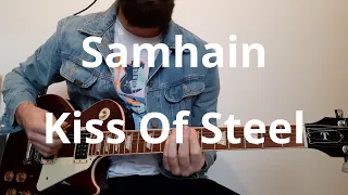 Samhain   Kiss Of Steel Guitar Cover