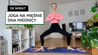 joga wzmacniająca MIĘŚNIE DNA MIEDNICY || pozycja BOGINI || 26 minut