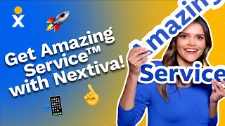 🚀 Get Amazing Service™ with Nextiva!