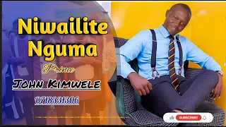 NIWAILITE NGUMA - PRINCE JOHN KIMWELE (Official Audio)