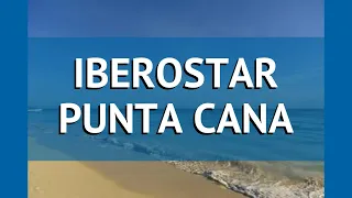 IBEROSTAR PUNTA CANA 5* Пунта Кана обзор – отель ИБЕРОСТАР ПУНТА КАНА 5* Пунта Кана видео обзор