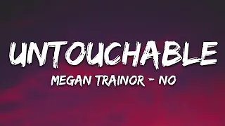 Meghan Trainor - No (Lyrics) Untouchable