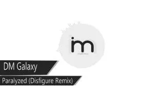 [Dubstep] DM Galaxy - Paralyzed (Disfigure Remix) [ImagineMusic FREE Download]