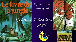 WALT DISNEY, LA FABULEUSE HISTOIRE DU "LIVRE DE LA JUNGLE"