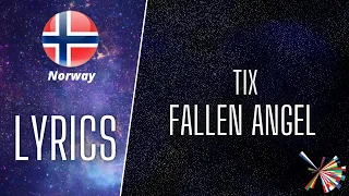 LYRICS / TEKSTER | TIX - FALLEN ANGEL | EUROVISION 2021 NORWAY 🇳🇴