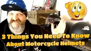 The 3 Things to know about Motorcycle Helmets