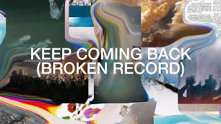 Keep Coming Back (Listening Video) - River Valley Worship