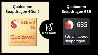 Snapdragon 4 Gen 2 VS Snapdragon 685 | Which is best?⚡| Snapdragon 685 Vs Snapdragon 4Gen2