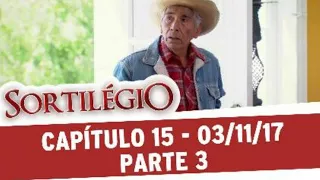 Sortilégio capítulo 15 parte 3/4 sexta-feira (03/11/17) - SEM CORTES