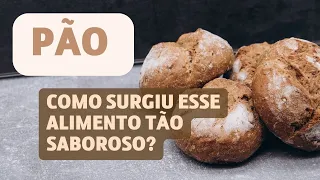 A História do PÃO - Da Antiguidade à Modernidade