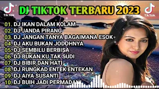 DJ SLOW BASS TERBARU 2023 - DJ IKAN DALAM KOLAM X DJ JANDA PIRANG FULL ALBUM