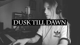 Dusk Till Dawn - Zayn (ft. Sia) cover by Emma Lachance