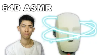 This is what 64D ASMR sounds like.