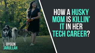 How a Husky Mom is Killin' it in Her Tech Career?
