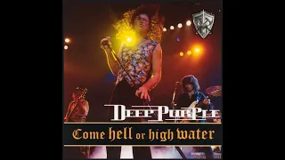 Highway Star: Deep Purple (1993) Come Hell Or High Water