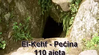 18. El-Kehf - Pećina (Kur'an na Arapski sa prijevodom značenja na Bosanski)