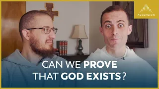 Can We Prove That God Exists? (feat. Fr. Gregory Pine, O.P.)