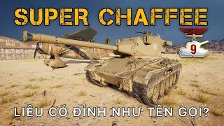 Super Chaffee: Xe tăng hạng nhẹ CHẬM NHẤT cấp VI | World of Tanks