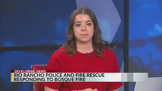 Rio Rancho police and fire respond to ‘intentional fires’ in bosque