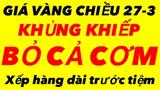 Giá vàng 9999 mới nhất chiều ngày 27-3-2024 - giá vàng hôm nay - giá vàng 9999 mới nhất-giá vàng mới