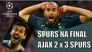 Lucas Moura faz o IMPOSSÍVEL e Tottenham está na FINAL DA CHAMPIONS 2019 / Ajax 2 x 3 Tottenham