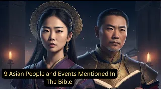 9 Asian People and Events Mentioned In The Bible | Bible Story Explained
