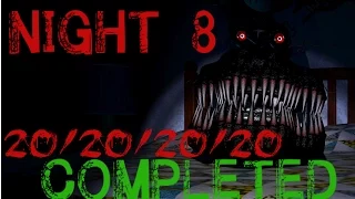 20/20/20/20 Night 8 COMPLETE | Five Nights at Freddy's 4