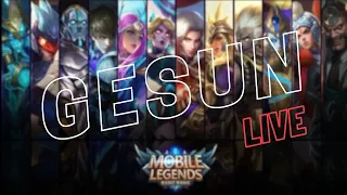 🔴GESUN IS LIVE  / ROAD TO GLOBAL  / SOLO RANKED MATCHES / MOBILE LEGENDS LIVE STREAM