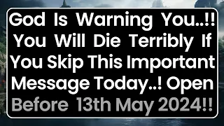 11:11🛑God Says; Warning! You Will Die Terribly If You Skip.. 🙏Gods Message Today #jesusmessage #god