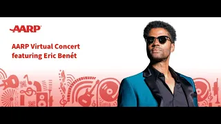 Eric Benét AARP Full Live Virtual Concert On 02/23/2023.