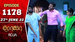 ROJA Serial | Episode 1178 | 27th June 2022 | Priyanka | Sibbu Suryan | Saregama TV Shows Tami