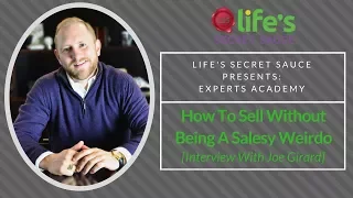 How To Sell Without Being A Salesy Weirdo [Interview With Joe Girard]