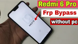 Redmi 6 Pro FRP Bypass / Without Pc Google Account Bypass