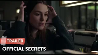 Official Secrets 2019 Trailer HD | Keira Knightley | Ralph Fiennes