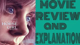 HORSE GIRL।।। MOVIE REVIEW + EXPLANATION।।।