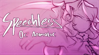 Speechless | OC Animatic