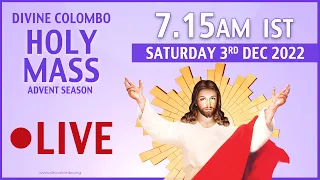 (LIVE) Saturday Holy Mass | 3 December 2022 | Advent Season | Divine Colombo