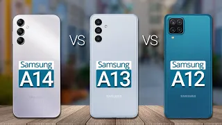 Samsung Galaxy A14 Vs Samsung Galaxy A13 Vs Samsung Galaxy A12