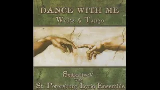 Waltz Of The Butterfly - Seitkaliyev With St. Petersburg Lyric Ensemble