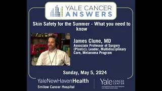 Skin Safety for the Summer - What you need to know