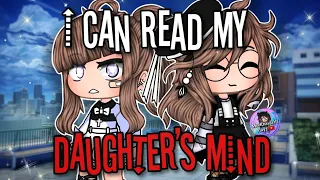 I Can Read My Daughter's Mind | GCMM | Gacha Club Mini Movie