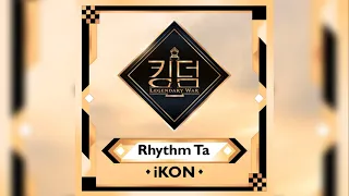 iKON – Rhythm Ta (Kingdom ver.) (Studio ver.)