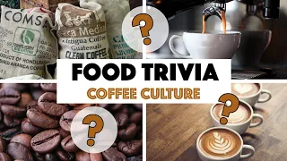 FOOD TRIVIA - 20 Qs ON COFFEE | #11 - Take this food quiz to find out how much you know about coffee